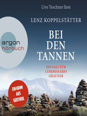 cover image of Bei den Tannen--Commissario Grauner ermittelt, Band 7 (Ungekürzte Lesung)